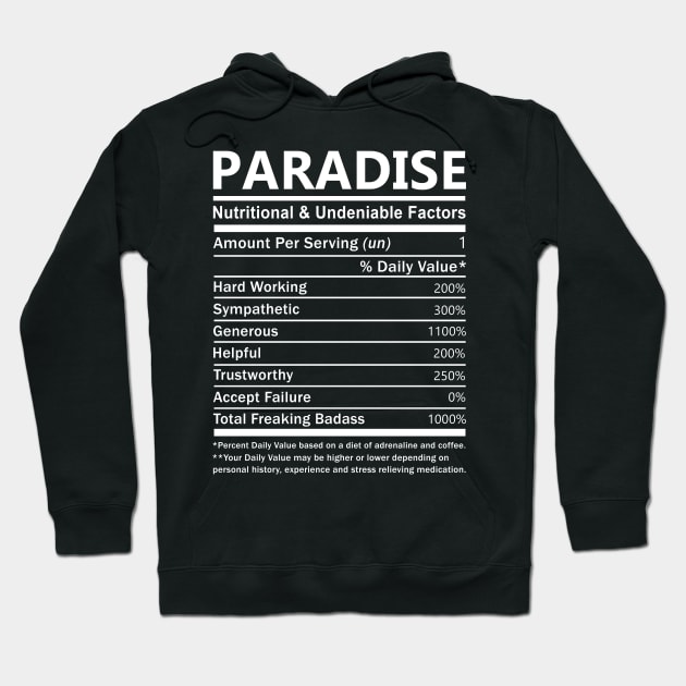 Paradise Name T Shirt - Paradise Nutritional and Undeniable Name Factors Gift Item Tee Hoodie by nikitak4um